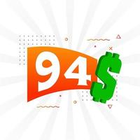 94-Dollar-Währungsvektor-Textsymbol. 94 usd US-Dollar amerikanisches Geld Aktienvektor vektor