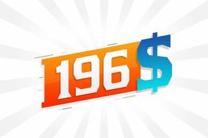 196-Dollar-Währungsvektor-Textsymbol. 196 usd US-Dollar amerikanisches Geld Aktienvektor vektor