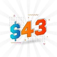 43-Dollar-Währungsvektor-Textsymbol. 43 usd US-Dollar amerikanisches Geld Aktienvektor vektor