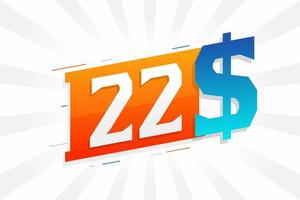22-Dollar-Währungsvektor-Textsymbol. 22 usd US-Dollar amerikanisches Geld Aktienvektor vektor