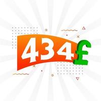 434-Pfund-Währungsvektor-Textsymbol. 434 Britisches Pfund Geld Aktienvektor vektor