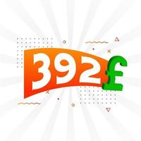 392-Pfund-Währungsvektor-Textsymbol. 392 Britisches Pfund Geld Aktienvektor vektor