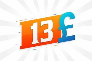 13-Pfund-Währungsvektor-Textsymbol. 13 britische Pfund Geld Aktienvektor vektor