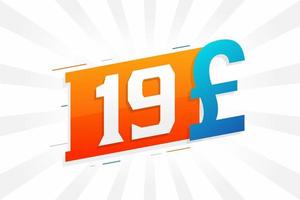 19-Pfund-Währungsvektor-Textsymbol. 19 britische Pfund Geld Stock Vektor