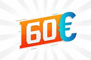 60-Euro-Währungsvektor-Textsymbol. 60 Euro Geldvorratvektor der Europäischen Union vektor