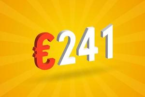 241-Euro-Währung 3D-Vektortextsymbol. 3d 241 Euro Europäische Union Geld Stock Vektor