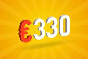 330-Euro-Währung 3D-Vektortextsymbol. 3d 330 euro währungsaktienvektor der europäischen union vektor