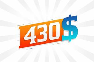 430-Dollar-Währungsvektor-Textsymbol. 430 usd US-Dollar amerikanisches Geld Aktienvektor vektor