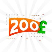 200 pund valuta vektor text symbol. 200 brittiskt pund pengar stock vektor