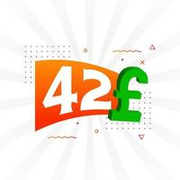 42-Pfund-Währungsvektor-Textsymbol. 42 Britisches Pfund Geld Aktienvektor vektor