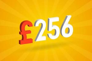 256-Pfund-Währung 3D-Vektortextsymbol. 3d 256 britisches Pfund Geld Aktienvektor vektor