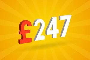 247-Pfund-Währung 3D-Vektortextsymbol. 3d 247 britisches Pfund Geld Aktienvektor