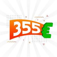355-Euro-Währungsvektor-Textsymbol. 355 Euro Geldvorratvektor der Europäischen Union vektor