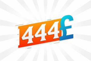 444-Pfund-Währungsvektor-Textsymbol. 444 britisches Pfund Geld Aktienvektor vektor