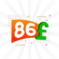 86-Pfund-Währungsvektor-Textsymbol. 86 britisches Pfund Geld Aktienvektor vektor