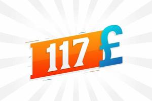 117-Pfund-Währungsvektor-Textsymbol. 117 britisches Pfund Geld Aktienvektor vektor