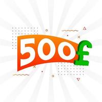 500-Pfund-Währungsvektor-Textsymbol. 500 britische Pfund Geld Stock Vektor