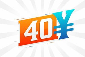 40 Yuan chinesisches Währungsvektor-Textsymbol. 40 Yen japanische Währung Geld Aktienvektor vektor