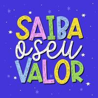 farbenfrohes inspirierendes Poster in brasilianischem Portugiesisch. übersetzung - kenne deinen wert. vektor