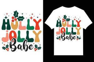 typografischer t-shirt-designvektor für weihnachten. Holly Jolly Babe vektor