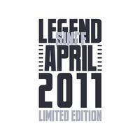 legende seit april 2011 geburtstagsfeier zitat typografie t-shirt design vektor