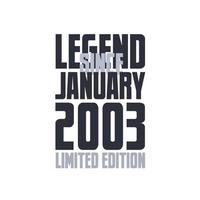 legende seit januar 2003 geburtstagsfeier zitat typografie t-shirt design vektor