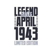 legende seit april 1943 geburtstagsfeier zitat typografie t-shirt design vektor