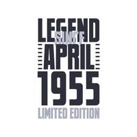 legende seit april 1955 geburtstagsfeier zitat typografie t-shirt design vektor