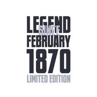 legende seit februar 1870 geburtstagsfeier zitat typografie t-shirt design vektor