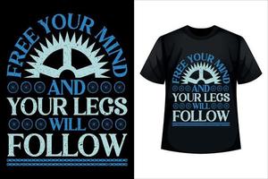 fri din sinne och din ben kommer Följ - cykling t-shirt design mall vektor