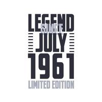 legende seit juli 1961 geburtstagsfeier zitat typografie t-shirt design vektor
