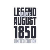 legende seit august 1850 geburtstagsfeier zitat typografie t-shirt design vektor