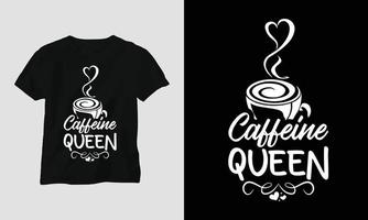 Koffeinkönigin - Kaffee-Svg-Handwerk oder T-Shirt-Design vektor