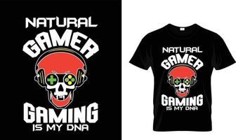 natürliche Gamer-Gaming..T-Shirt-Design-Vorlage vektor