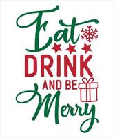 essen trinken und frohe weihnachten shirt druckvorlage, lustiges weihnachtsshirt design, weihnachtsmann lustige zitate typografie design