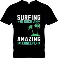 Surf-T-Shirt-Design, Surf-T-Shirt-Slogan und Bekleidungsdesign, Surf-Typografie, Surf-Vektor, Surf-Illustration vektor