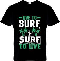 Surf-T-Shirt-Design, Surf-T-Shirt-Slogan und Bekleidungsdesign, Surf-Typografie, Surf-Vektor, Surf-Illustration vektor