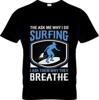 Surf-T-Shirt-Design, Surf-T-Shirt-Slogan und Bekleidungsdesign, Surf-Typografie, Surf-Vektor, Surf-Illustration vektor