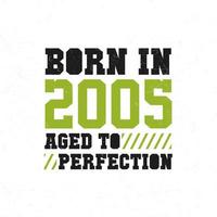 född i 2005. födelsedag firande för de där född i de år 2005 vektor