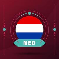 nederländerna flagga för 2022 fotboll kopp turnering. isolerat nationell team flagga med geometrisk element för 2022 fotboll eller fotboll vektor illustration