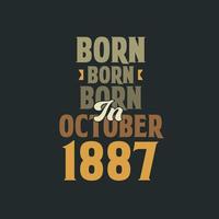 född i oktober 1887 födelsedag Citat design för de där född i oktober 1887 vektor