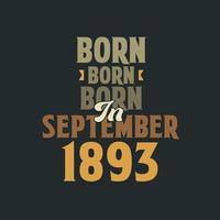 geboren im september 1893 geburtstagszitat design für die im september 1893 geborenen vektor