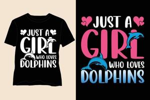 bara en flicka vem förälskelser delfiner t skjorta design vektor