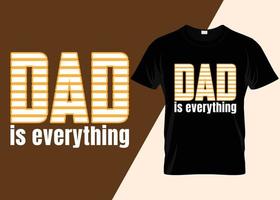 Papa ist alles T-Shirt-Design vektor