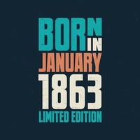 geboren im januar 1863. geburtstagsfeier für die im januar 1863 geborenen vektor