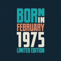 geboren im februar 1975. geburtstagsfeier für die im februar 1975 Geborenen vektor