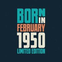 geboren im februar 1950. geburtstagsfeier für die im februar 1950 Geborenen vektor
