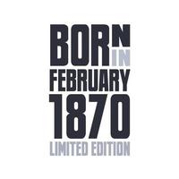 född i februari 1870. födelsedag citat design för februari 1870 vektor