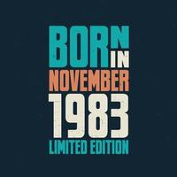 geboren im november 1983. geburtstagsfeier für die im november 1983 geborenen vektor