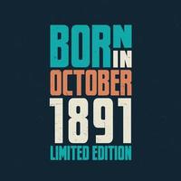 geboren im oktober 1891. geburtstagsfeier für die im oktober 1891 Geborenen vektor